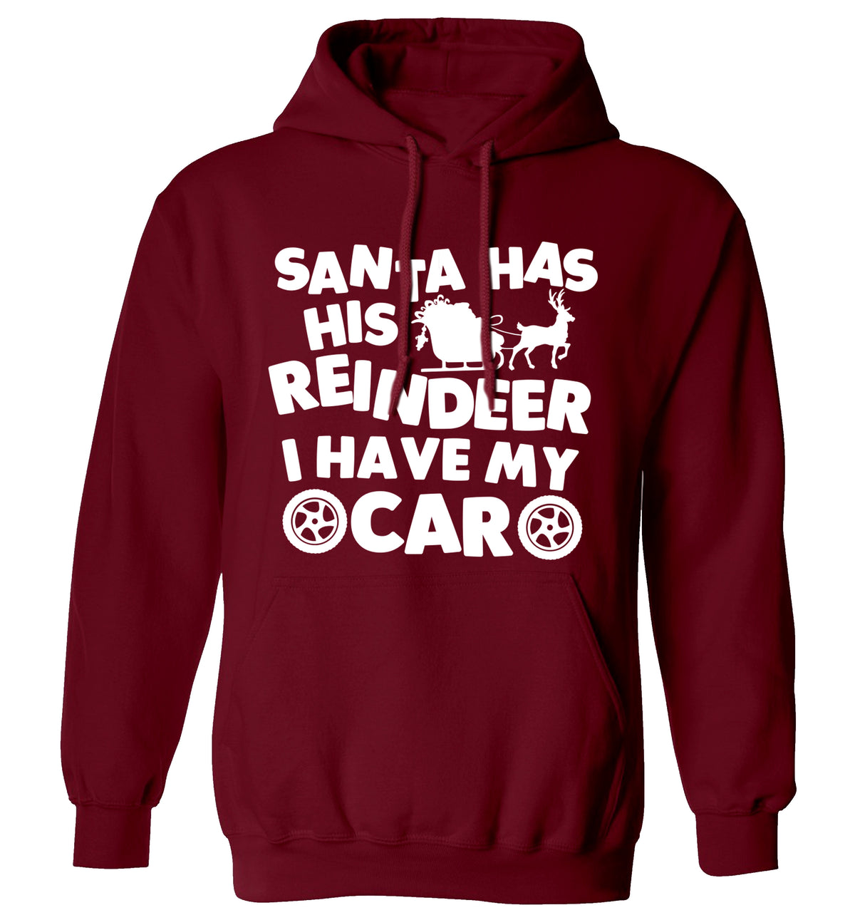 Santa has his reindeer I have my car adults unisex maroon hoodie 2XL