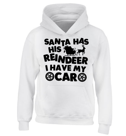 Santa has his reindeer I have my car children's white hoodie 12-14 Years