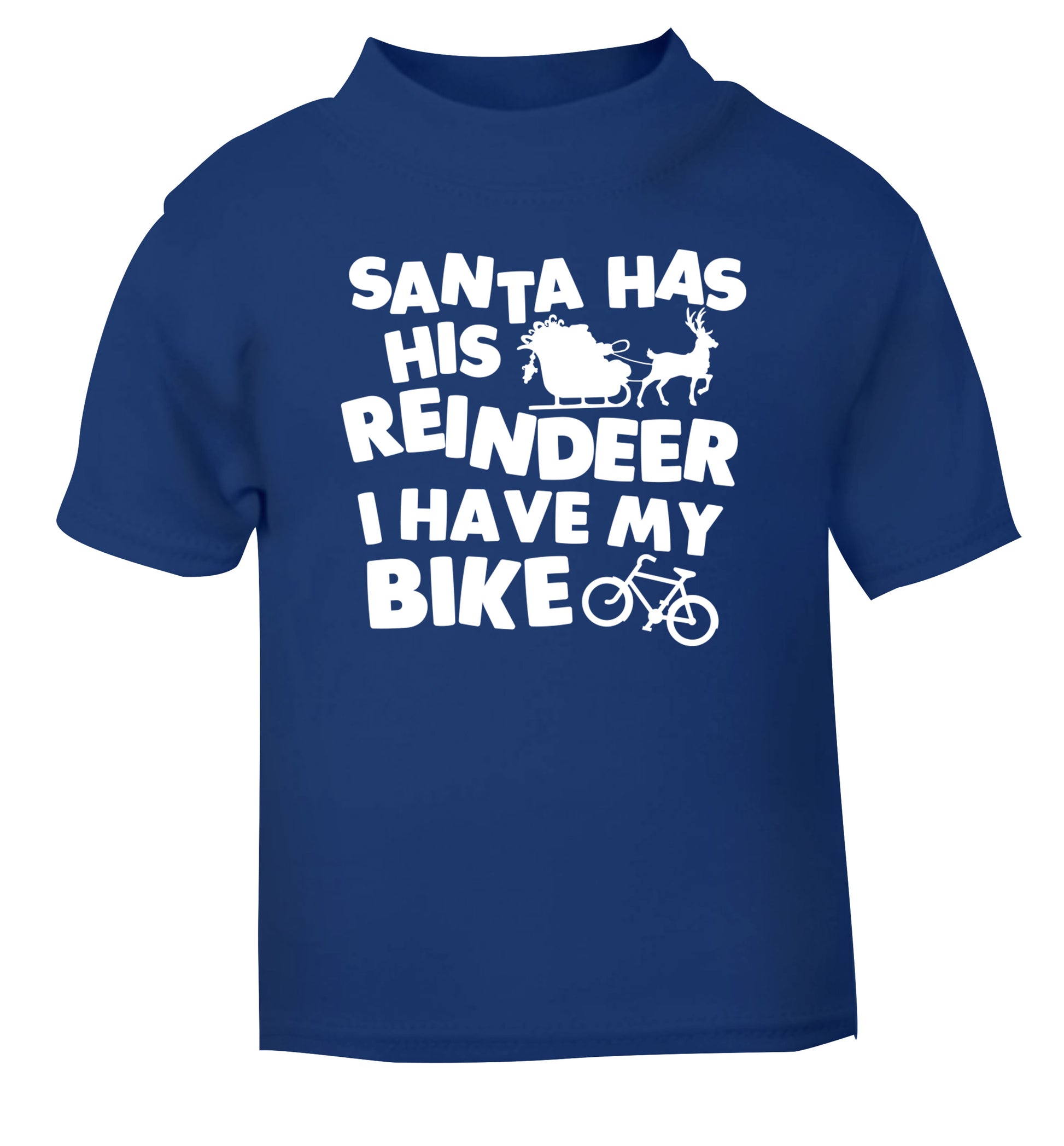 Santa has his reindeer I have my bike blue Baby Toddler Tshirt 2 Years