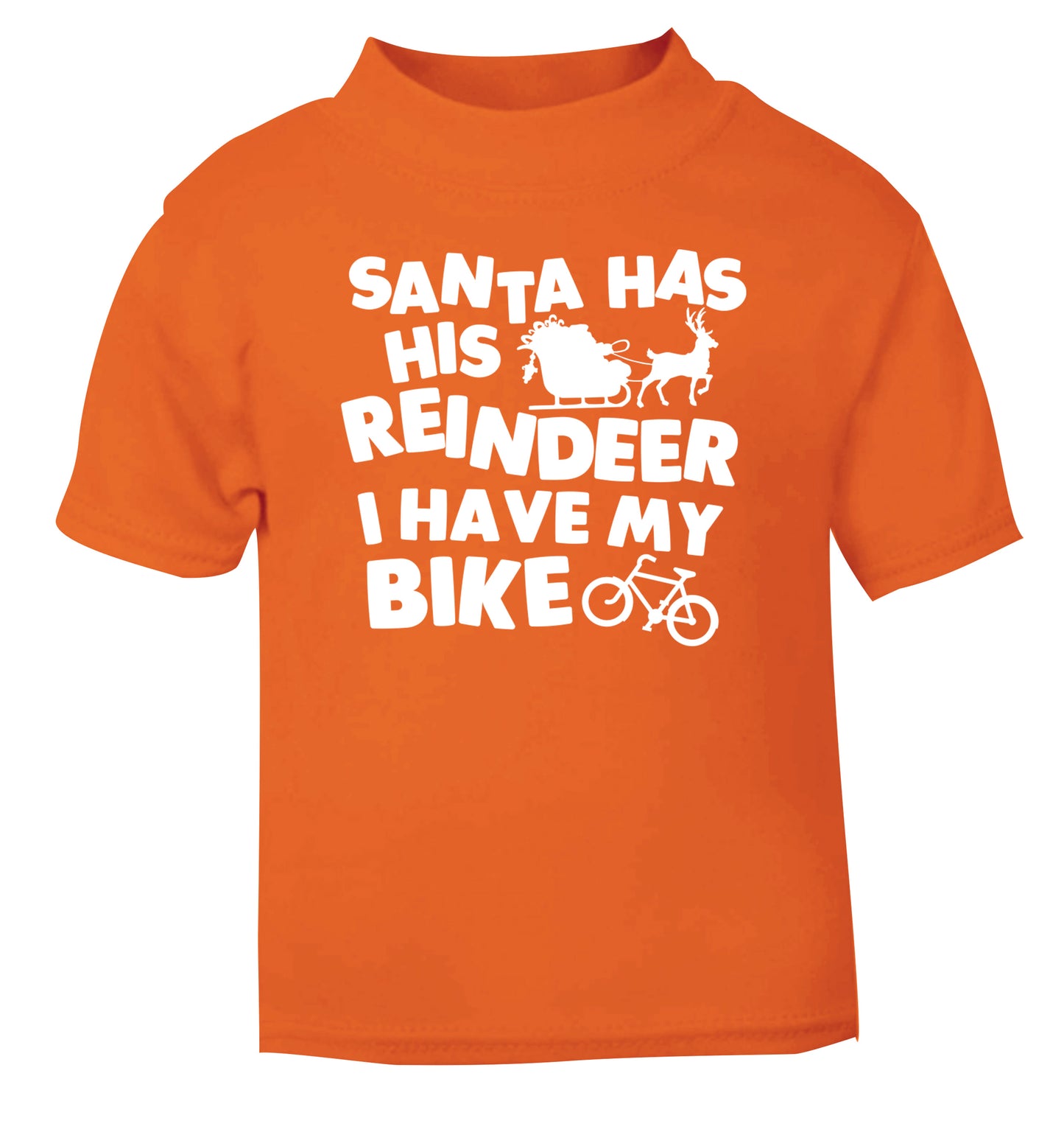 Santa has his reindeer I have my bike orange Baby Toddler Tshirt 2 Years