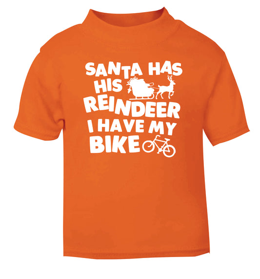 Santa has his reindeer I have my bike orange Baby Toddler Tshirt 2 Years