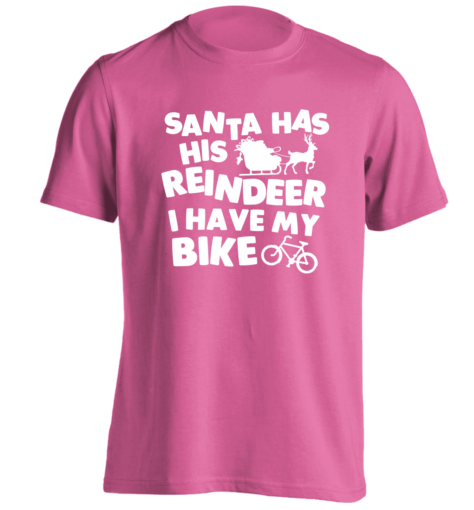 Santa has his reindeer I have my bike adults unisex pink Tshirt 2XL