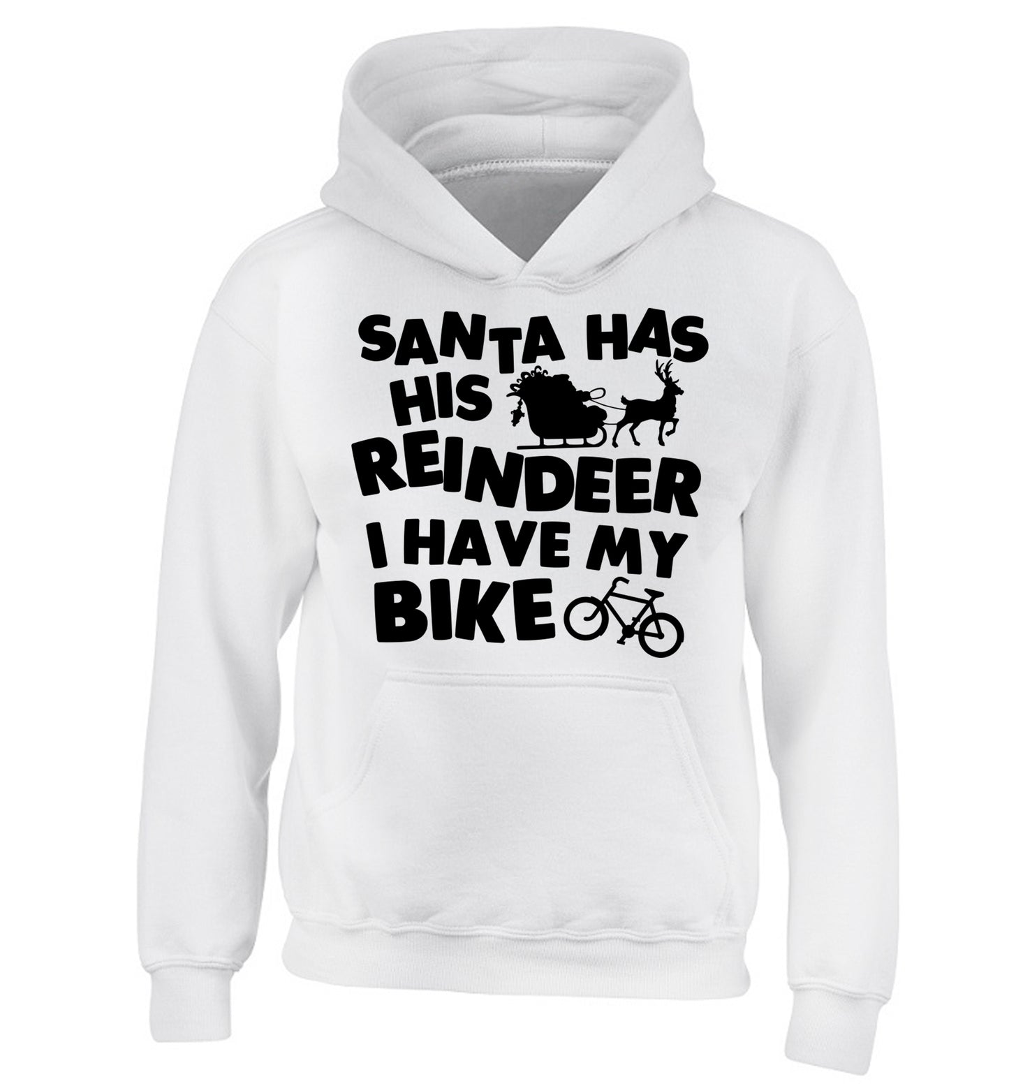 Santa has his reindeer I have my bike children's white hoodie 12-14 Years