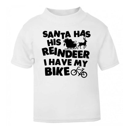 Santa has his reindeer I have my bike white Baby Toddler Tshirt 2 Years