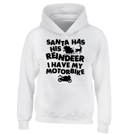 Santa has his reindeer I have my motorbike children's white hoodie 12-14 Years