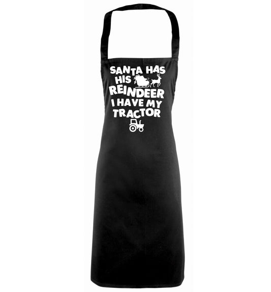 Santa has his reindeer I have my tractor black apron