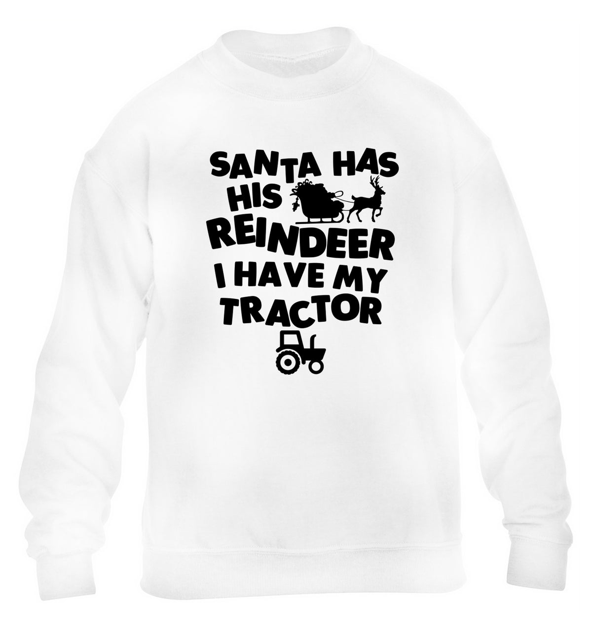 Santa has his reindeer I have my tractor children's white sweater 12-14 Years