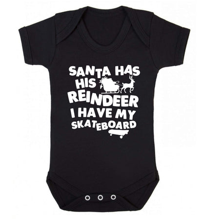 Santa has his reindeer I have my skateboard Baby Vest black 18-24 months
