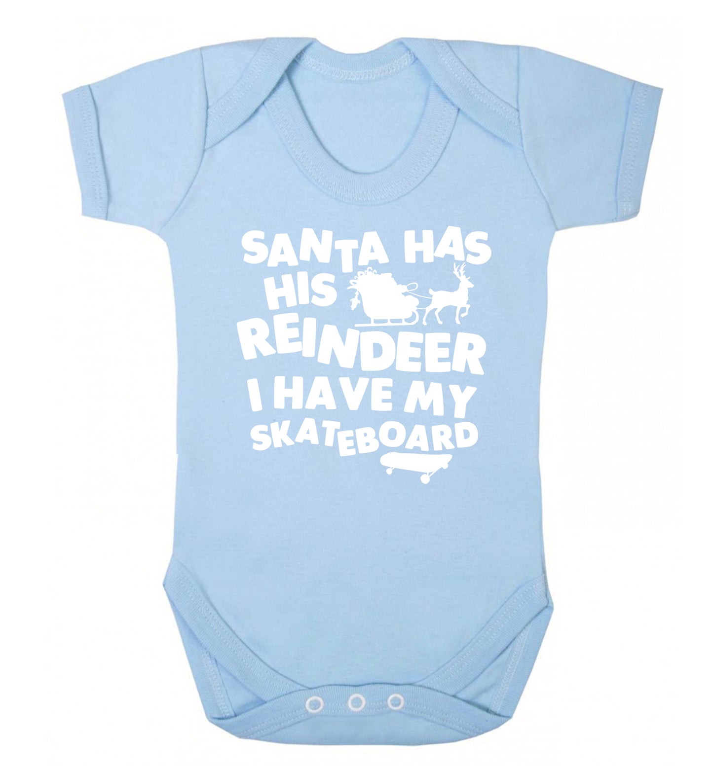 Santa has his reindeer I have my skateboard Baby Vest pale blue 18-24 months