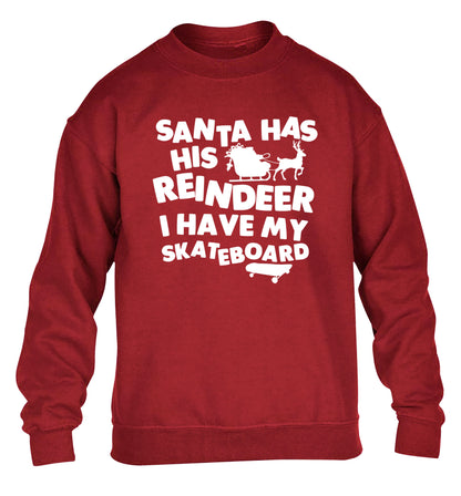Santa has his reindeer I have my skateboard children's grey sweater 12-14 Years