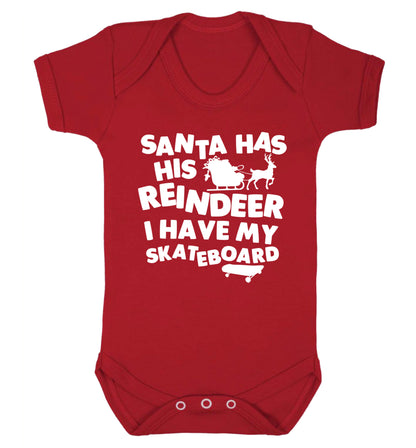 Santa has his reindeer I have my skateboard Baby Vest red 18-24 months