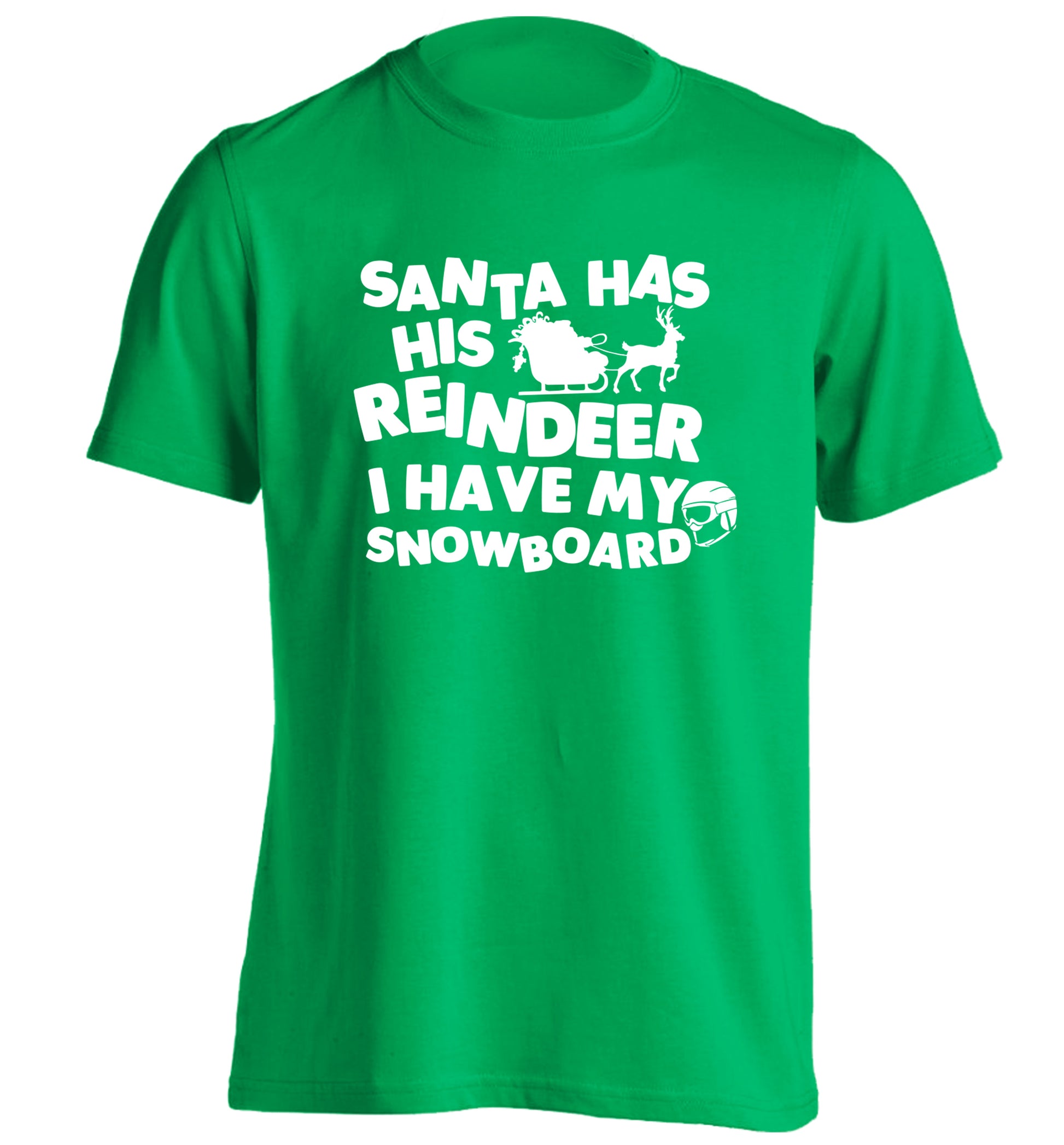 Santa has his reindeer I have my snowboard adults unisex green Tshirt 2XL