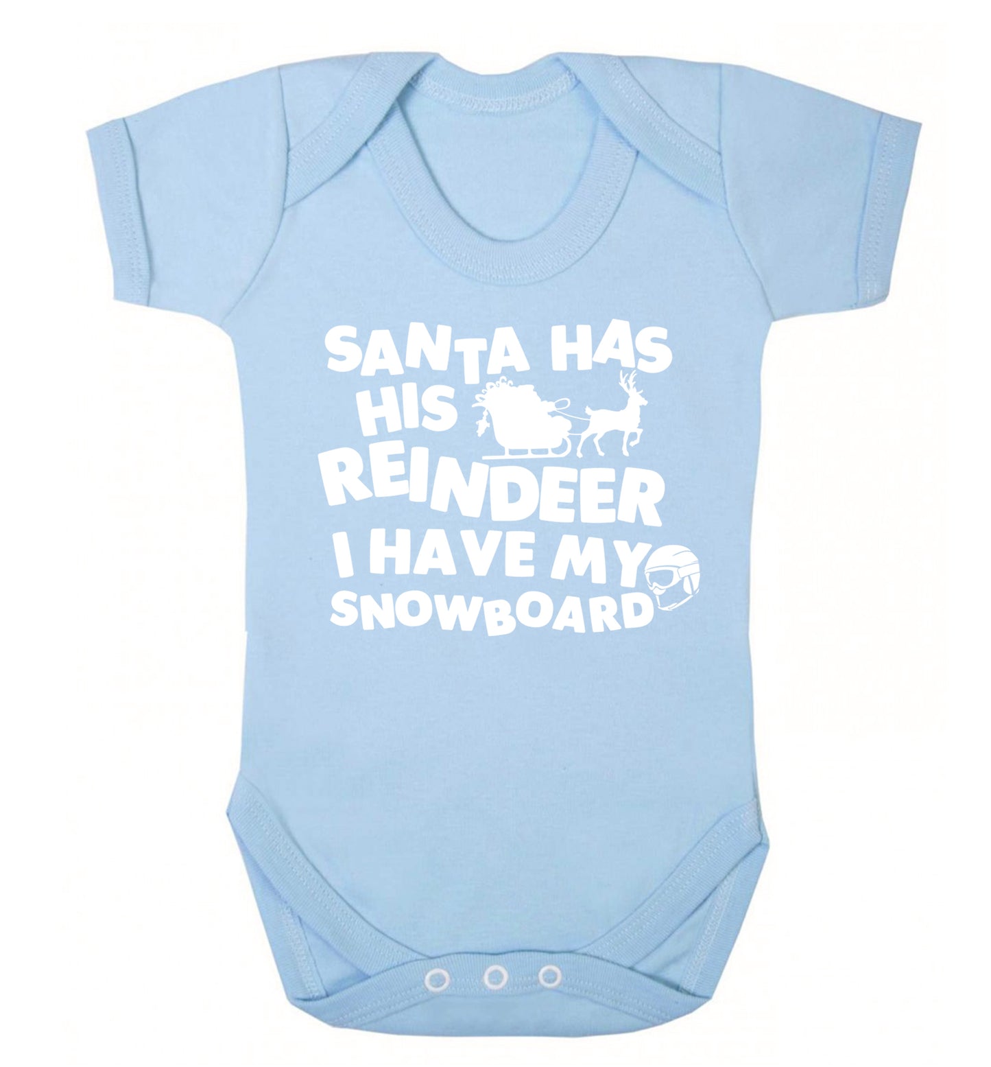 Santa has his reindeer I have my snowboard Baby Vest pale blue 18-24 months