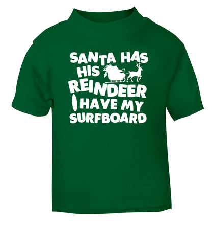 Santa has his reindeer I have my surfboard green Baby Toddler Tshirt 2 Years