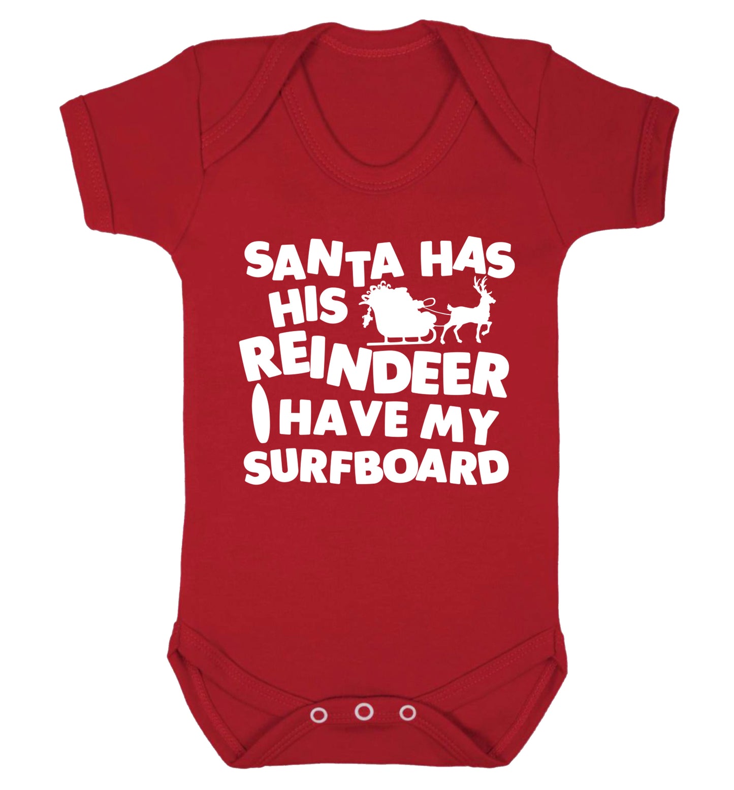 Santa has his reindeer I have my surfboard Baby Vest red 18-24 months