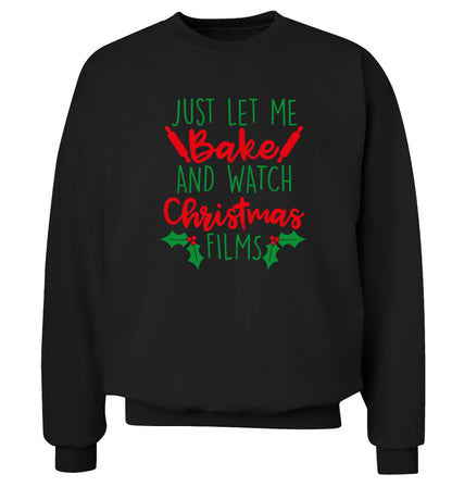 Just let me bake and watch Christmas films Adult's unisex black Sweater 2XL