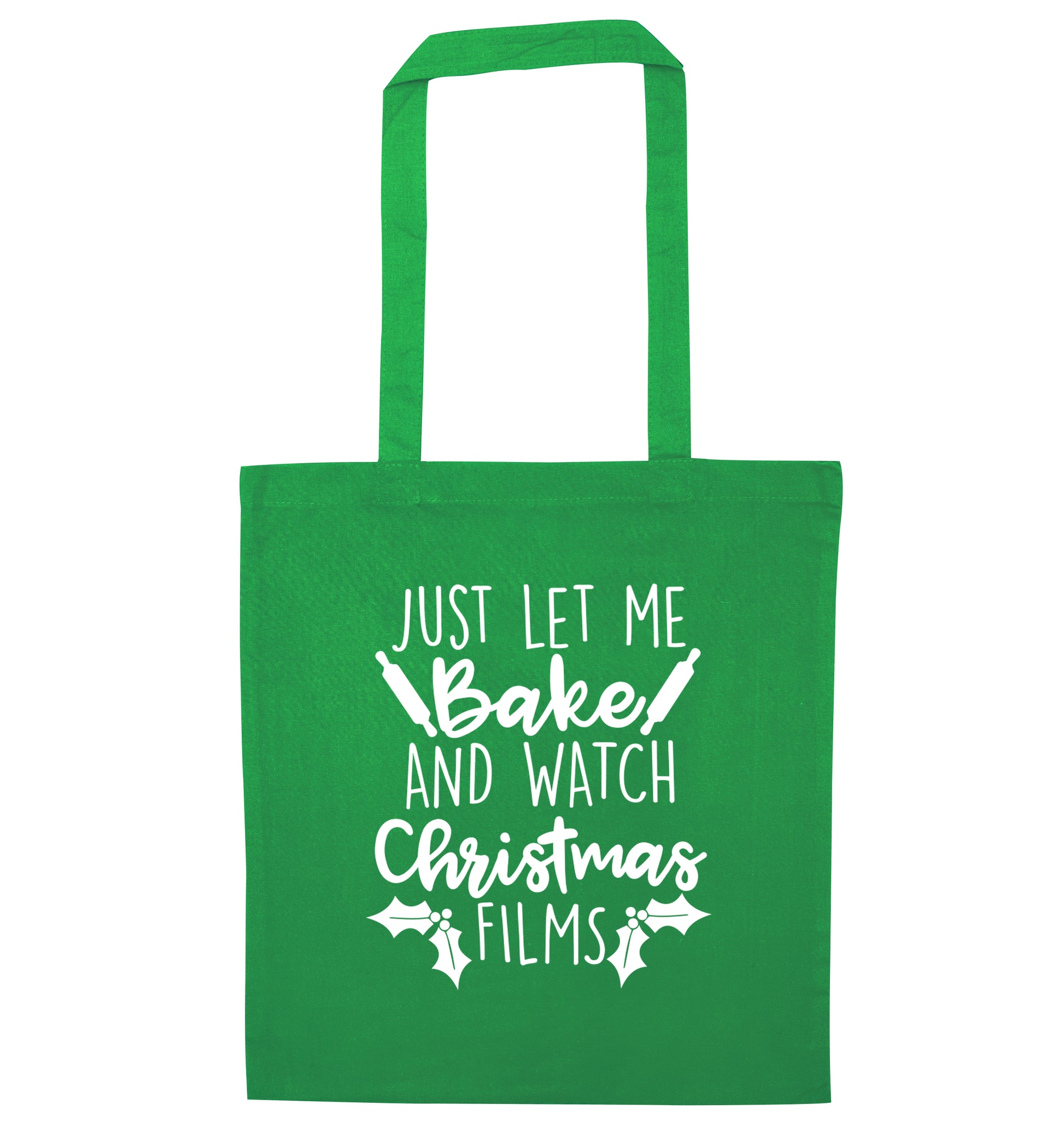 Just let me bake and watch Christmas films green tote bag