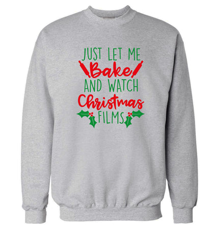 Just let me bake and watch Christmas films Adult's unisex grey Sweater 2XL