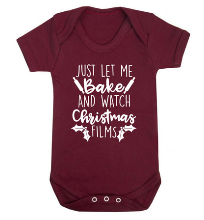 Just let me bake and watch Christmas films Baby Vest maroon 18-24 months