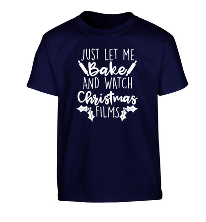Just let me bake and watch Christmas films Children's navy Tshirt 12-14 Years
