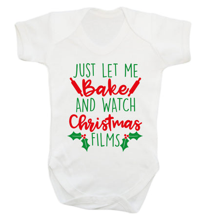 Just let me bake and watch Christmas films Baby Vest white 18-24 months