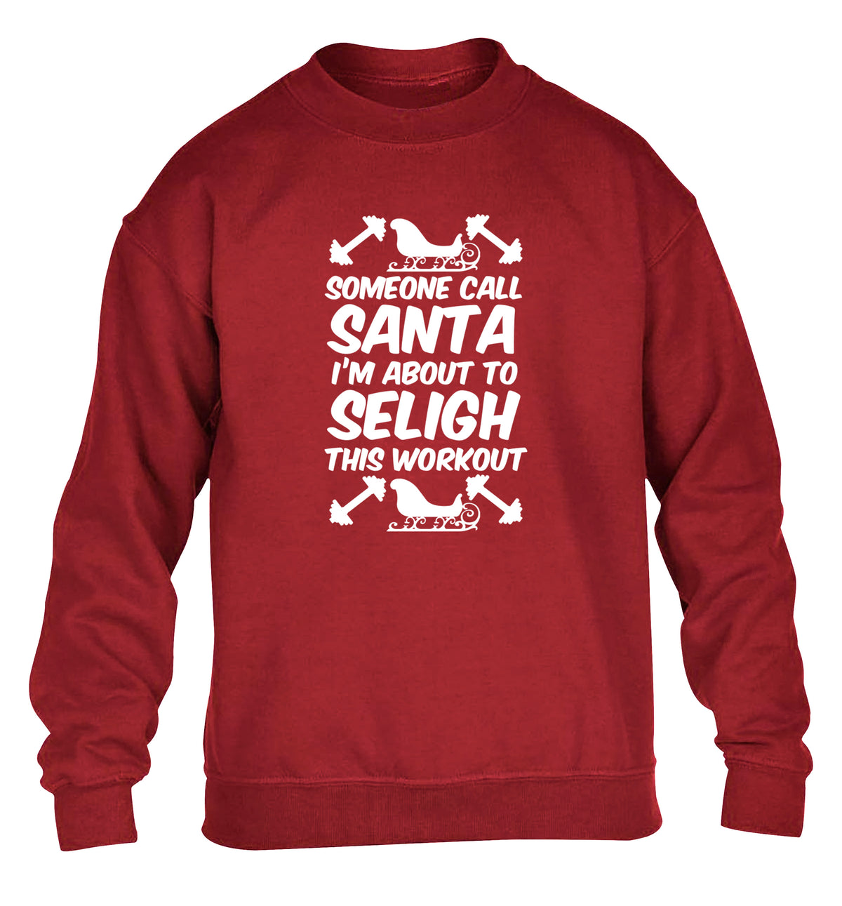 Someone call santa, I'm about to sleigh this workout children's grey sweater 12-14 Years