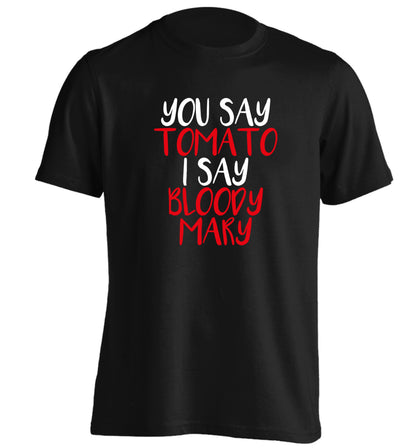 You say tomato I say bloody mary adults unisex black Tshirt 2XL