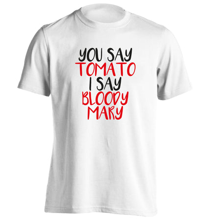 You say tomato I say bloody mary adults unisex white Tshirt 2XL