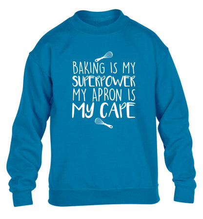 Baking is my superpower my apron is my cape children's blue sweater 12-14 Years