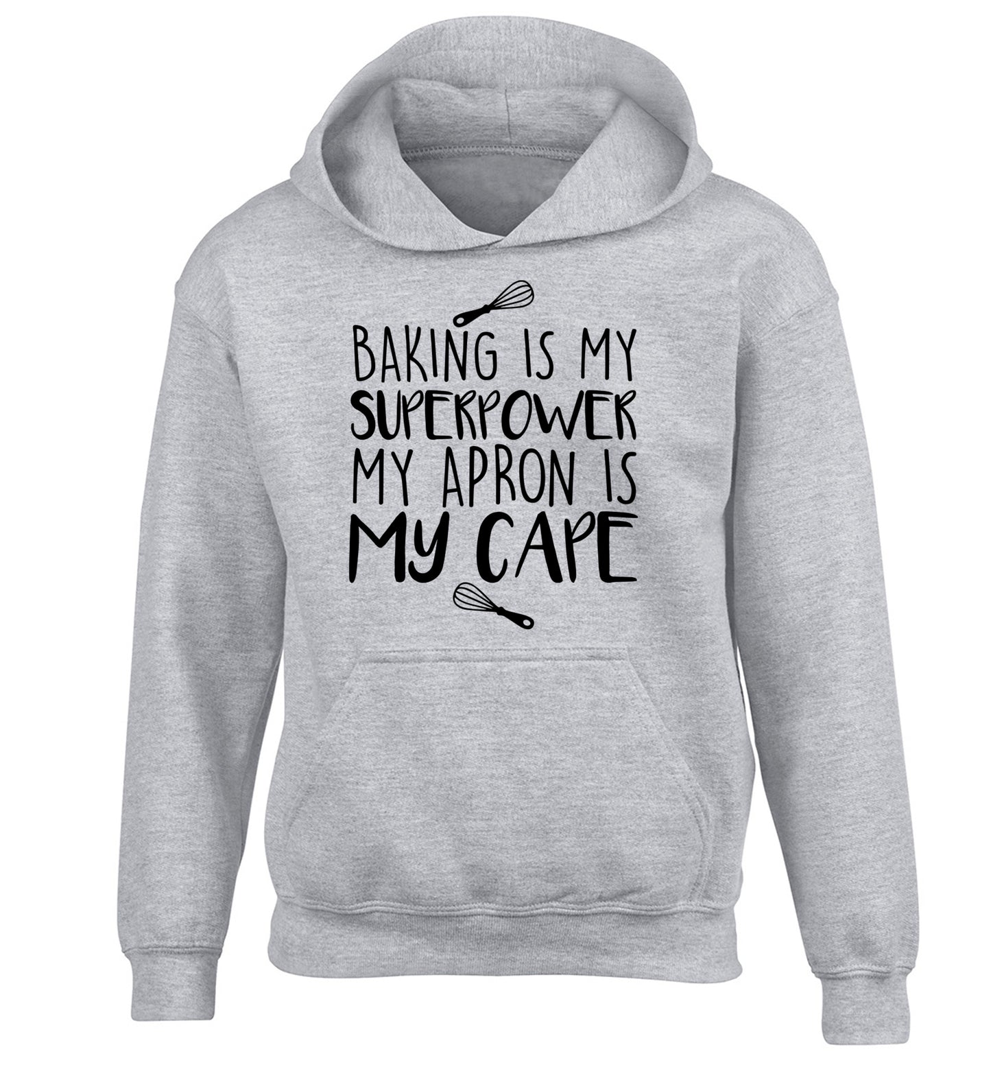 Baking is my superpower my apron is my cape children's grey hoodie 12-14 Years