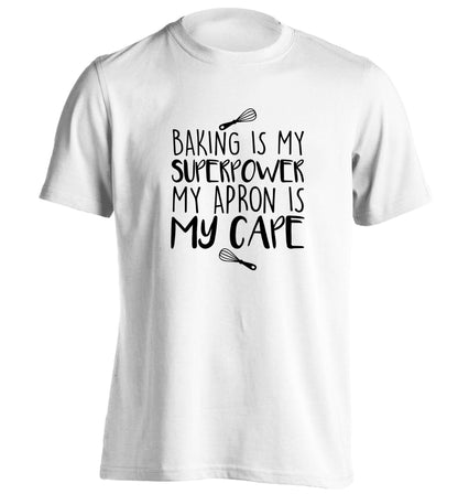 Baking is my superpower my apron is my cape adults unisex white Tshirt 2XL