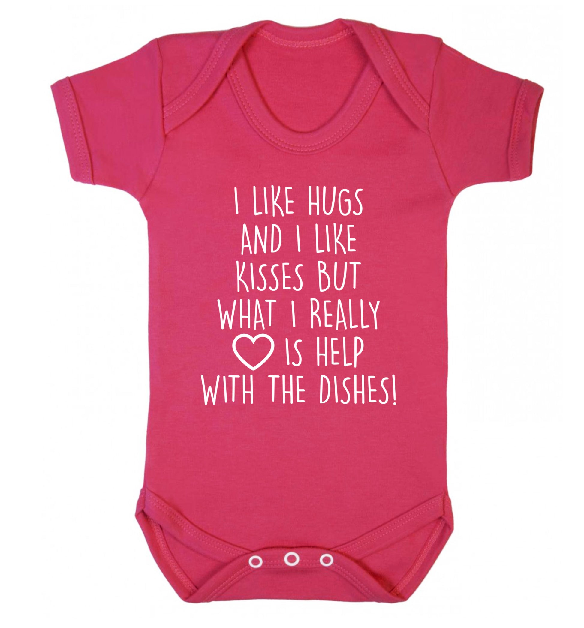 I like hugs and I like kisses but what I really love is help with the dishes Baby Vest dark pink 18-24 months