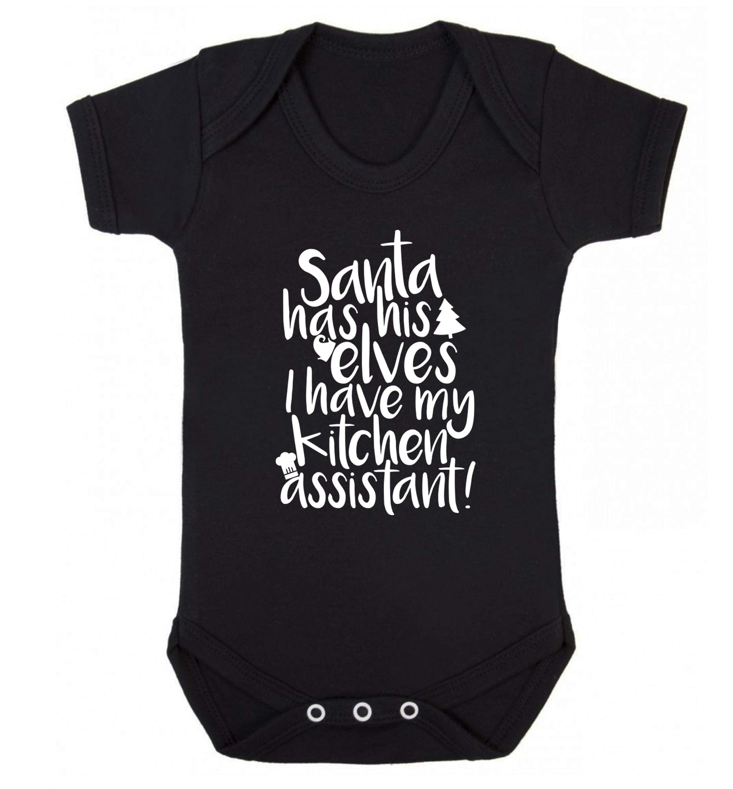Santa has his elves I have my kitchen assistant Baby Vest black 18-24 months