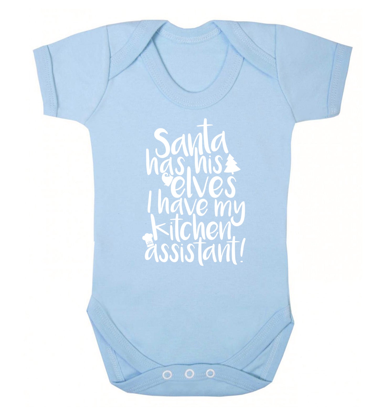 Santa has his elves I have my kitchen assistant Baby Vest pale blue 18-24 months