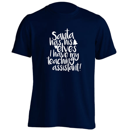 Santa has his elves I have my teaching assistant adults unisex navy Tshirt 2XL