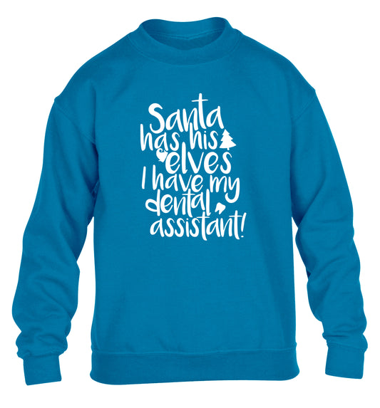 Santa has his elves I have my dental assistant children's blue sweater 12-14 Years