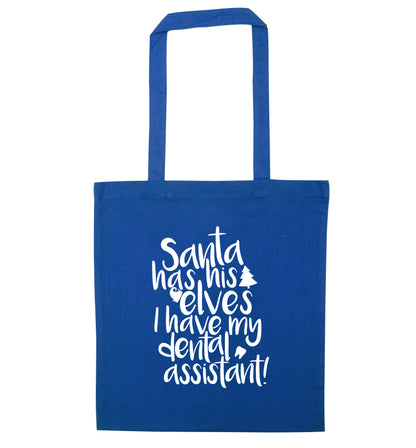 Santa has his elves I have my dental assistant blue tote bag