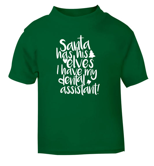 Santa has his elves I have my dental assistant green Baby Toddler Tshirt 2 Years