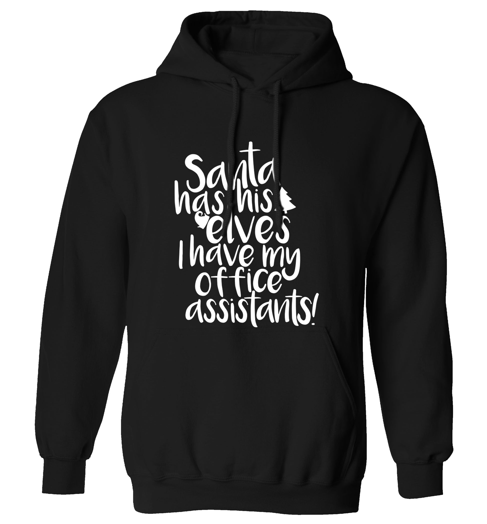 Santa has elves I have office assistants adults unisex black hoodie 2XL