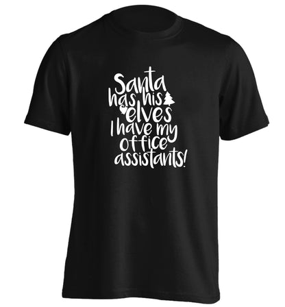 Santa has his elves I have my office assistants adults unisex black Tshirt 2XL