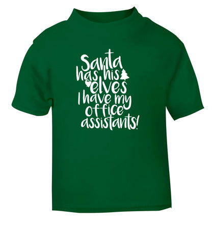 Santa has his elves I have my office assistants green Baby Toddler Tshirt 2 Years