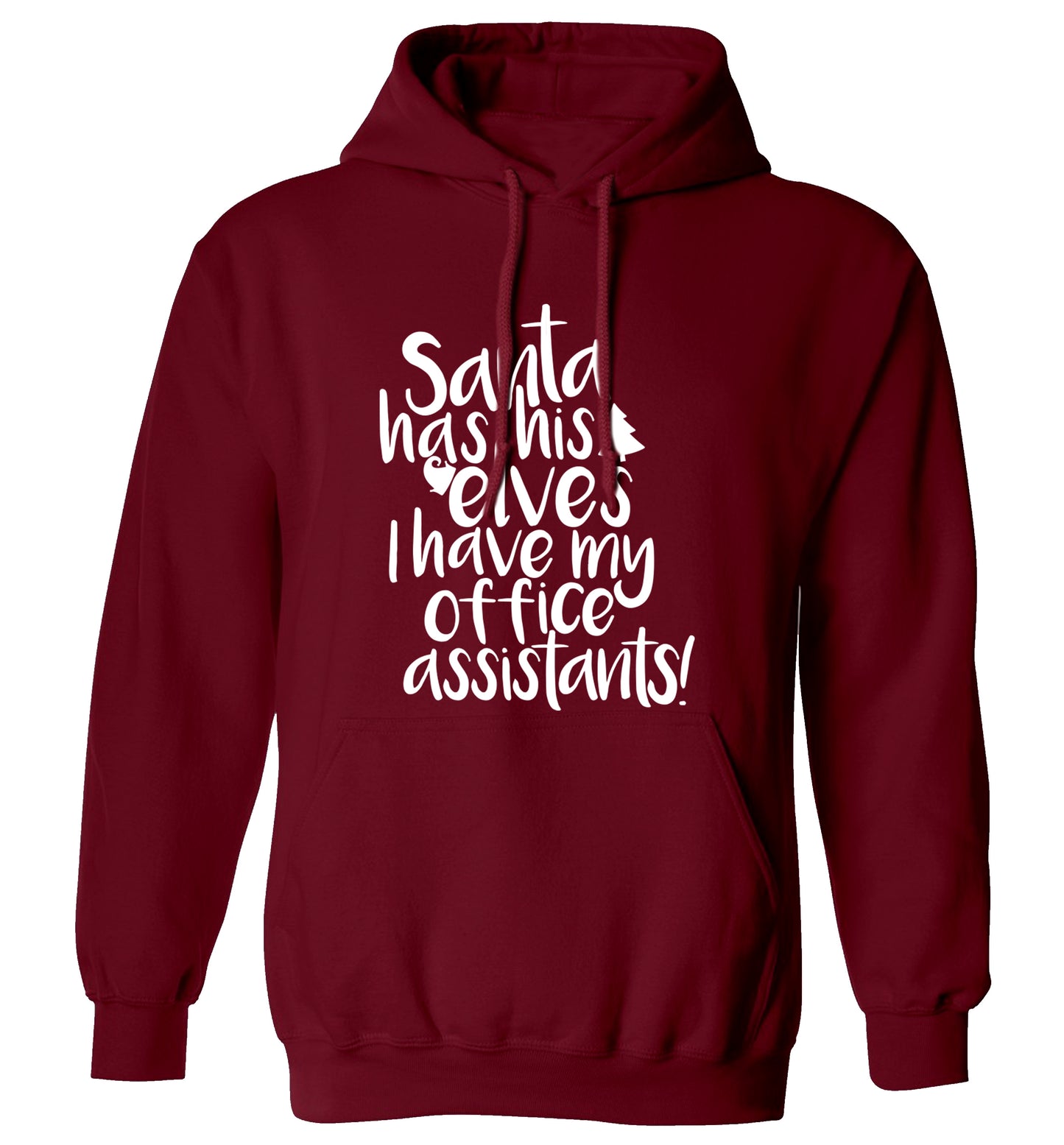 Santa has elves I have office assistants adults unisex maroon hoodie 2XL