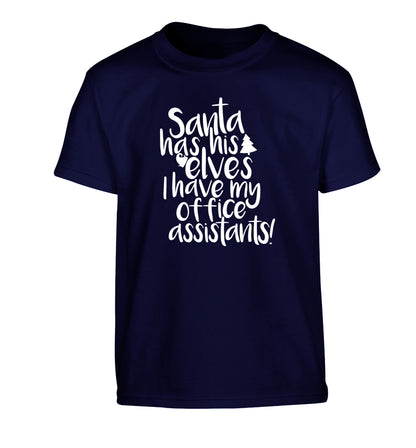 Santa has elves I have office assistants Children's navy Tshirt 12-13 Years
