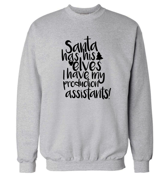 Santa has his elves I have my production assistants Adult's unisex grey Sweater 2XL