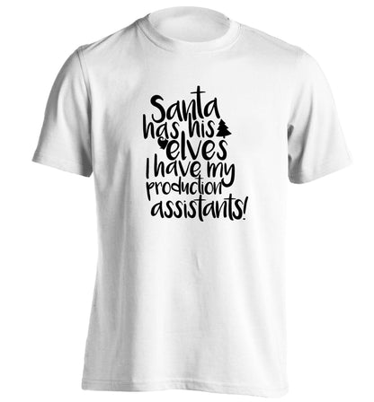 Santa has his elves I have my production assistants adults unisex white Tshirt 2XL