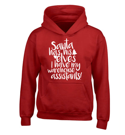 Santa has his elves I have my warehouse assistants children's red hoodie 12-14 Years