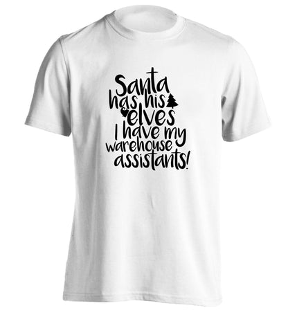 Santa has his elves I have my warehouse assistants adults unisex white Tshirt 2XL