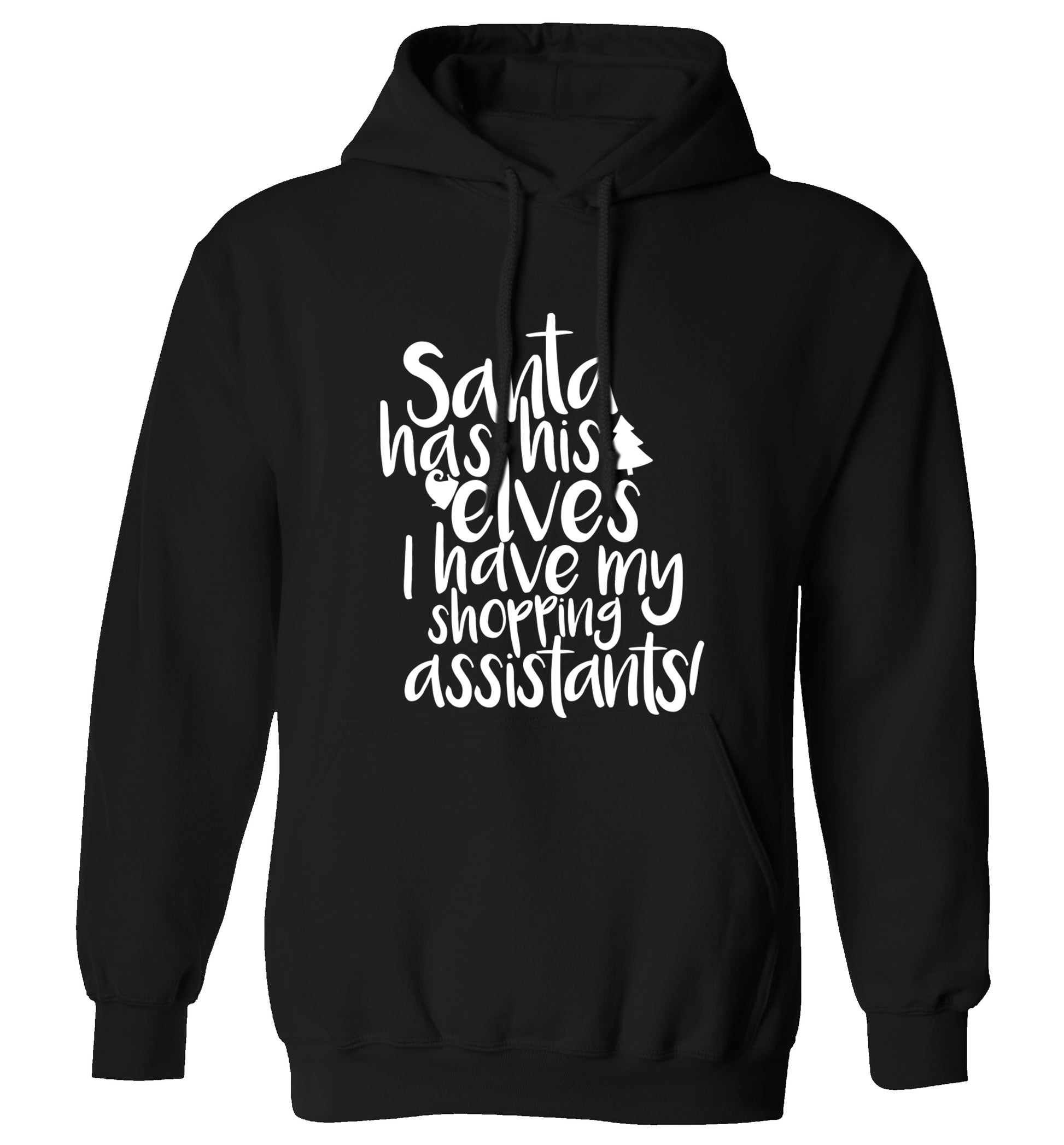 Santa has his elves I have my shopping assistant adults unisex black hoodie 2XL