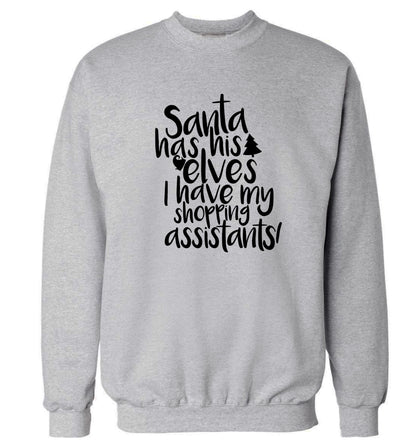 Santa has his elves I have my shopping assistant Adult's unisex grey Sweater 2XL