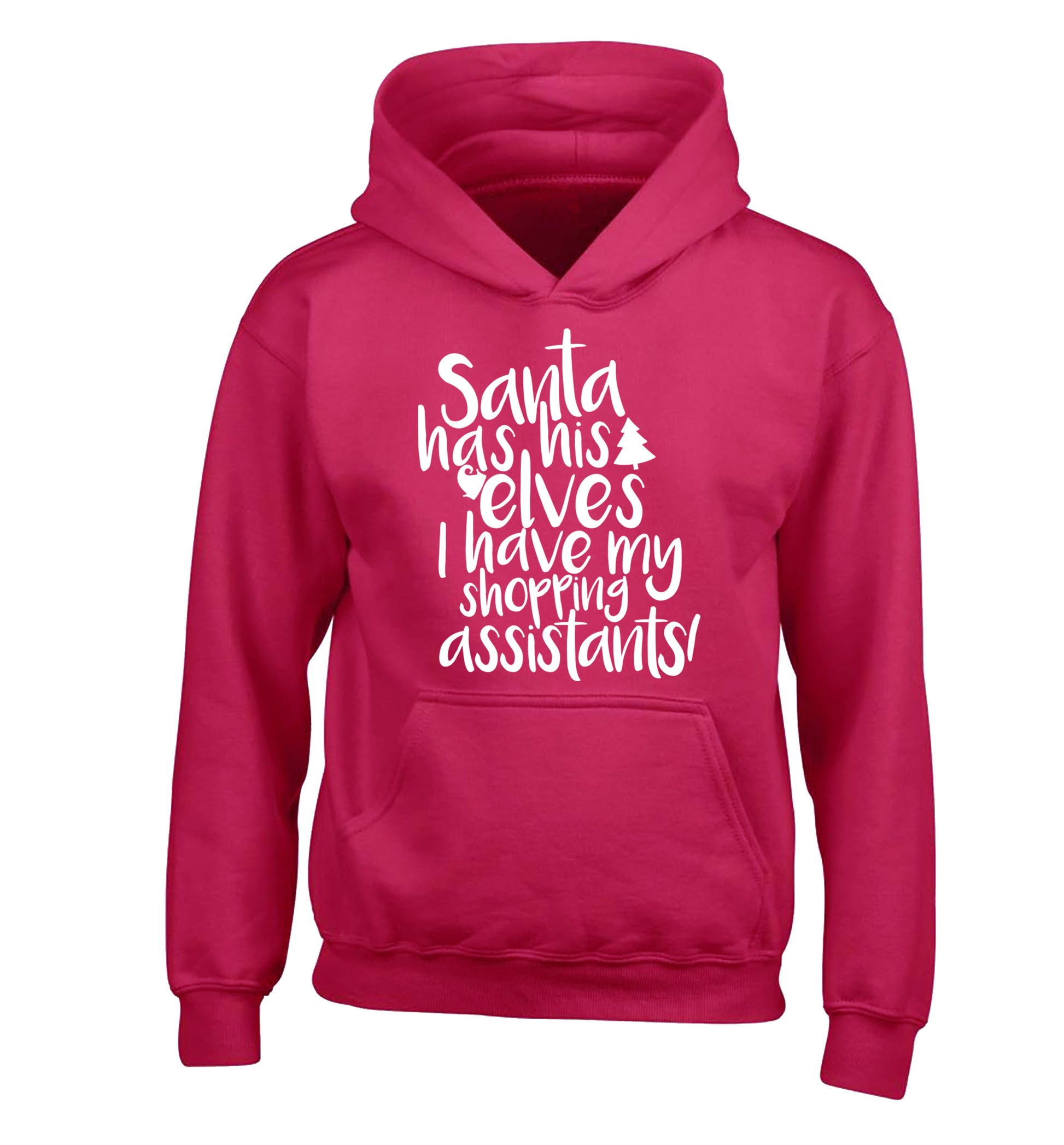 Santa has his elves I have my shopping assistant children's pink hoodie 12-14 Years